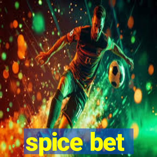 spice bet